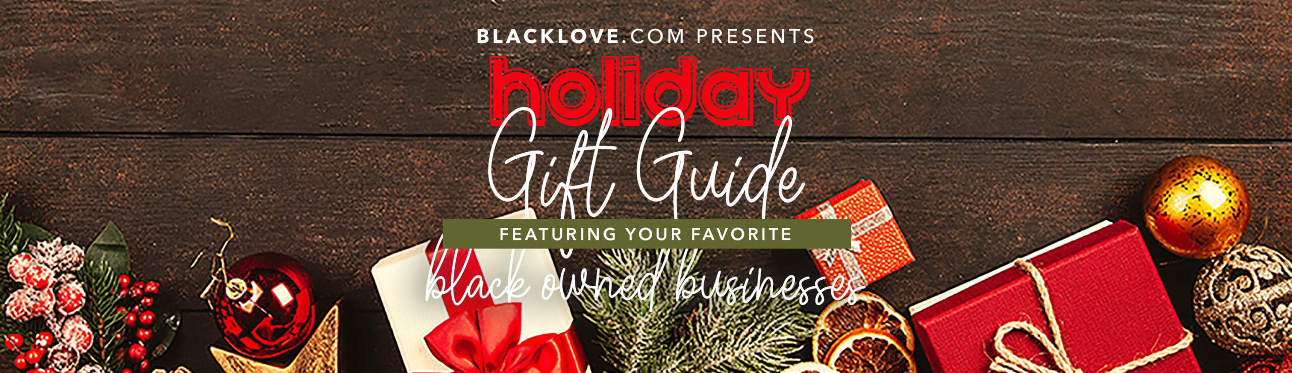 BLACK LOVE HOLIDAY GIFT GUIDE