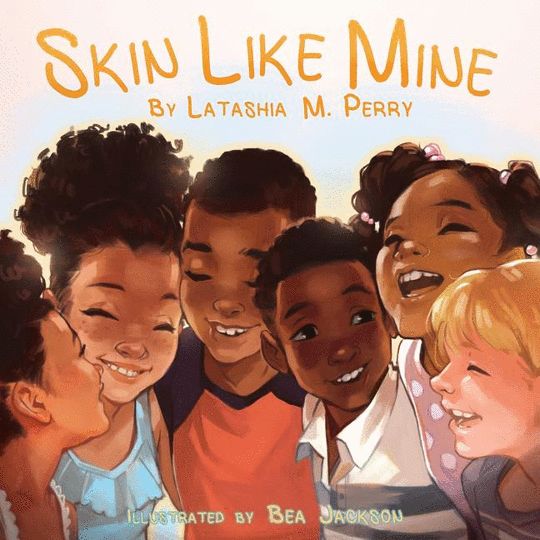 Skin Like Mine by LaTasha M. Perry - Black Love Skin Like Mine by LaTasha M. Perry