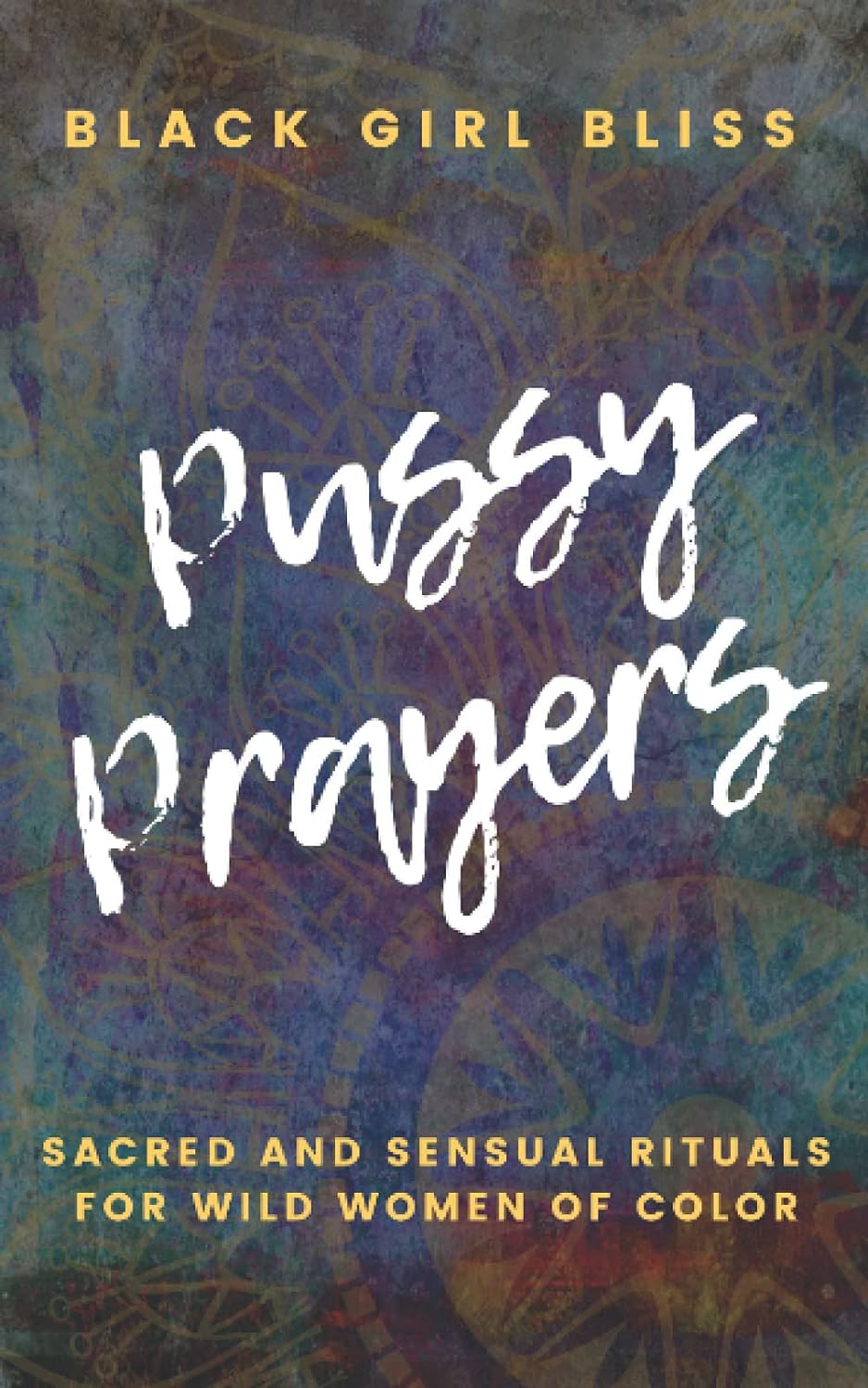 Pussy Prayers (Credit: Amazon) - Black Love 9 Books by Black Authors for Greater Sex, Love and Intimacy